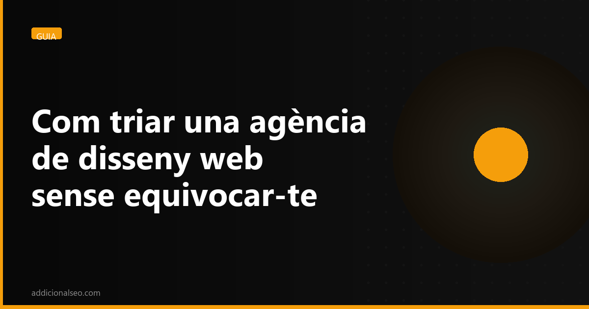 Com triar una agència de disseny web
